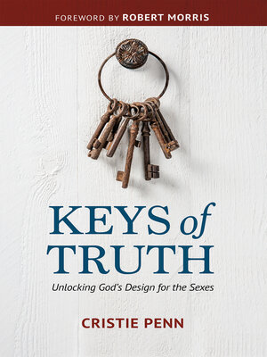 cover image of Keys of Truth: Unlocking God's Design for the Sexes